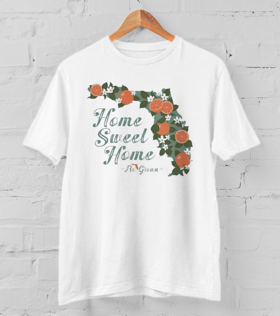 Home Sweet Home Florida Orange Blossom Flo Grown State Map Floral T-Shirt