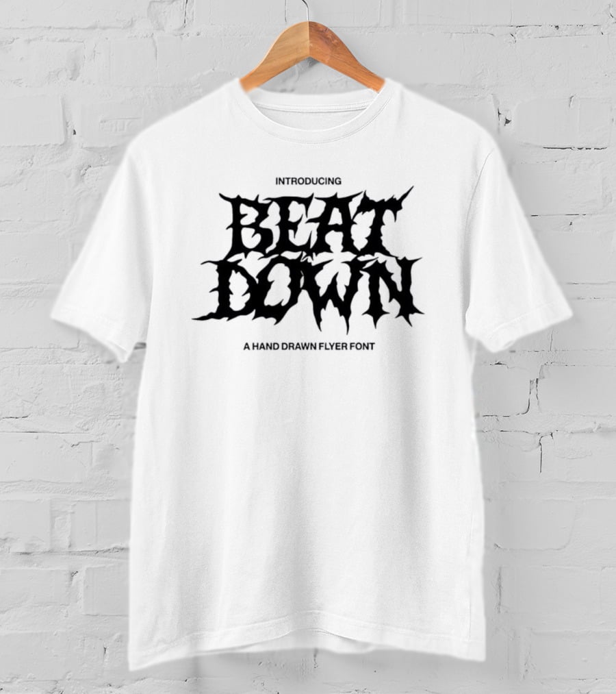 Introducing Beat Down Hand Drawn Flyer Font T-Shirt