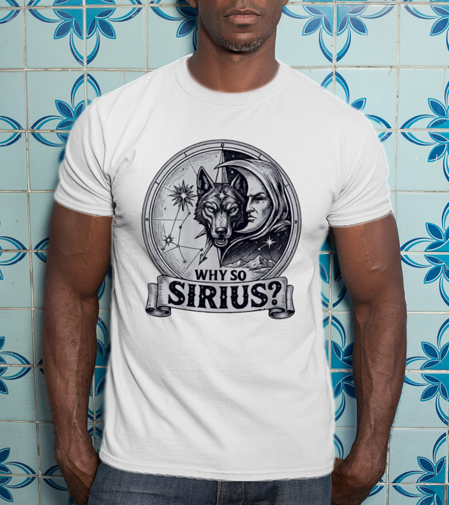 Why So Sirius Wolf Moon Constellation Astronomy Space Science T-Shirt