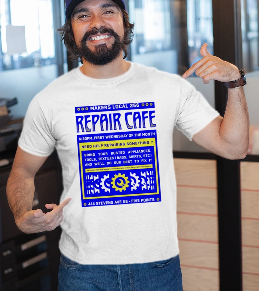 Makers Local 256 Repair Cafe Need Help Repairing Something Wrench T-Shirt