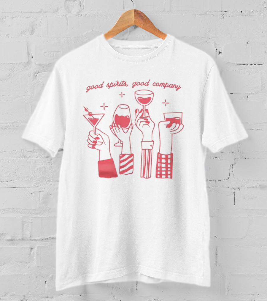 Good Spirits Good Company Night Out Party Cocktails Wine Martini Drinks T-Shirt