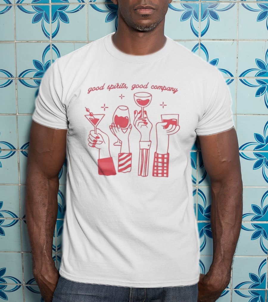Good Spirits Good Company Night Out Party Cocktails Wine Martini Drinks T-Shirt