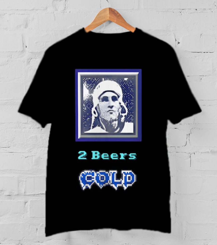 2 Beers Cold NHL Hockey Legend Portrait Ice Print T-Shirt