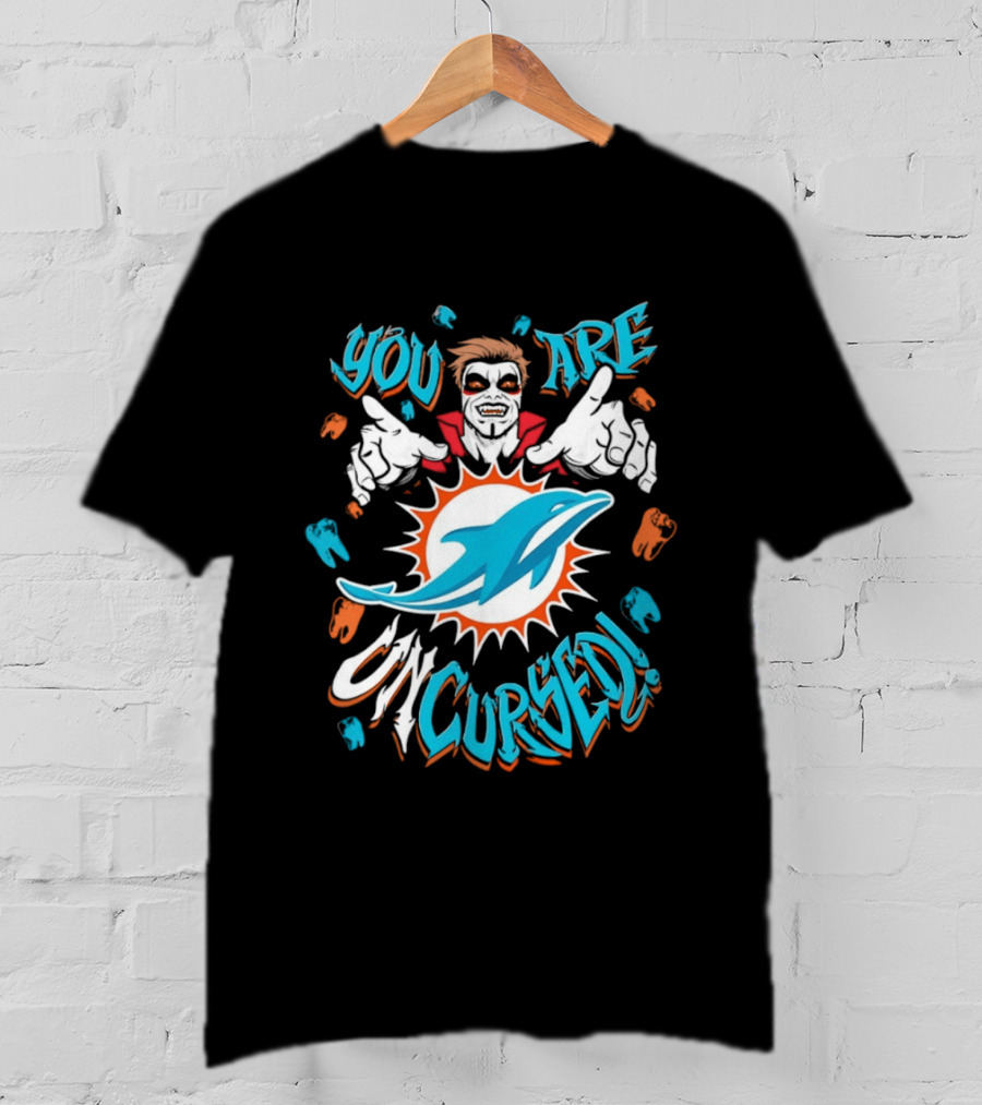 WWE Danhausen Miami Dolphins Collaboration You Are Uncursed T-Shirt