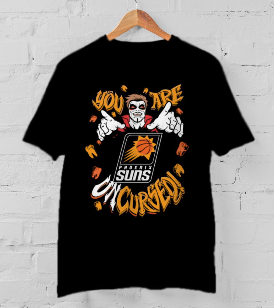 You Are Uncursed Danhausen Phoenix Suns Collaboration T-Shirt