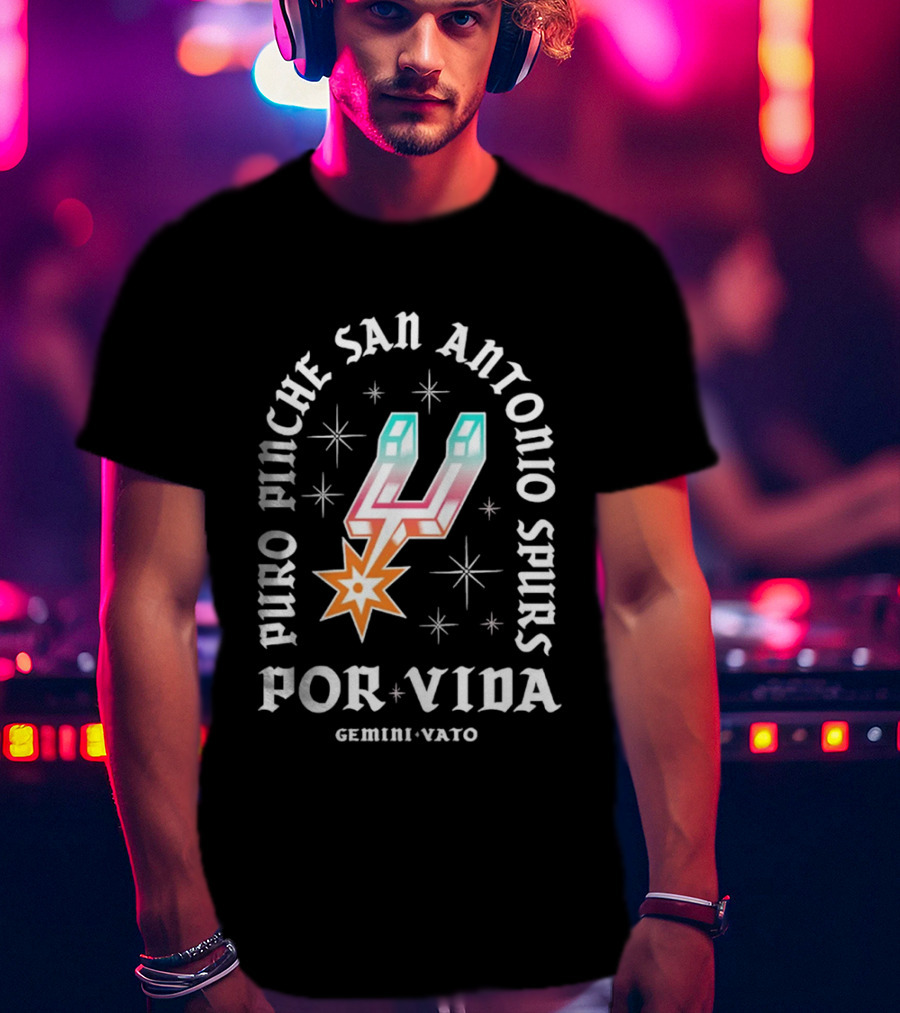 Puro Pinche San Antonio Spurs Por Vida Gemini Vato T-Shirt