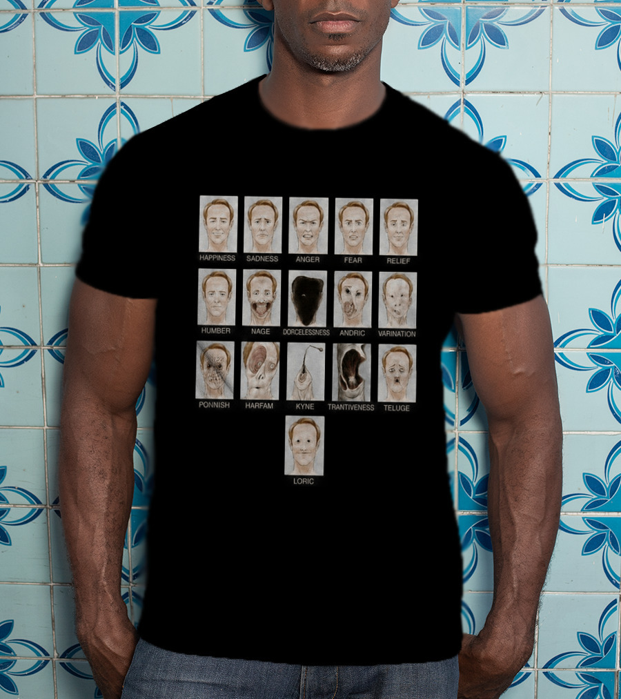 Creepy Emotion Faces Horror Including Happy Sad Angry Surprise Fear Shocked X14 Transformations T-Shirt