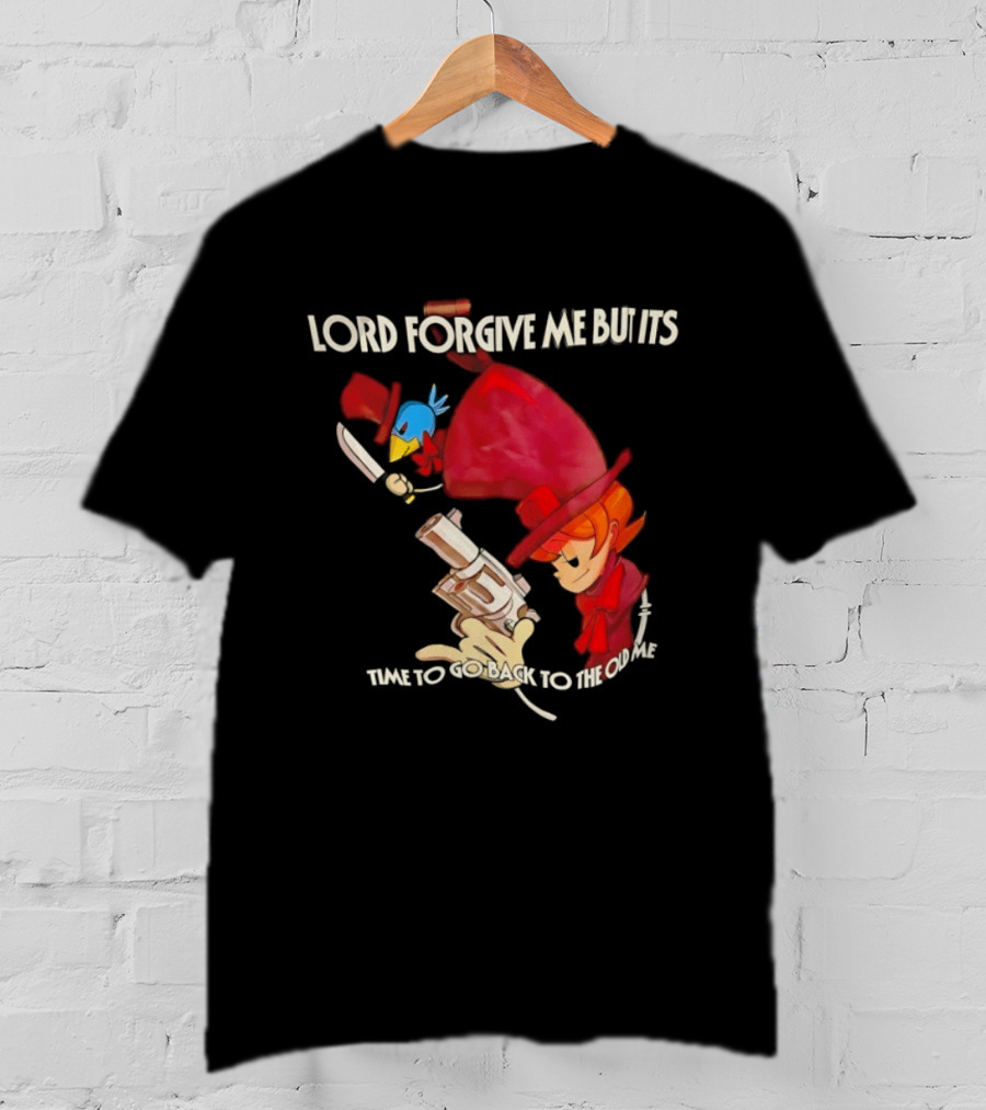 Peacock Skullgirls Lord Forgive Me But It's Time To Go Back To The Old Me T-Shirt
