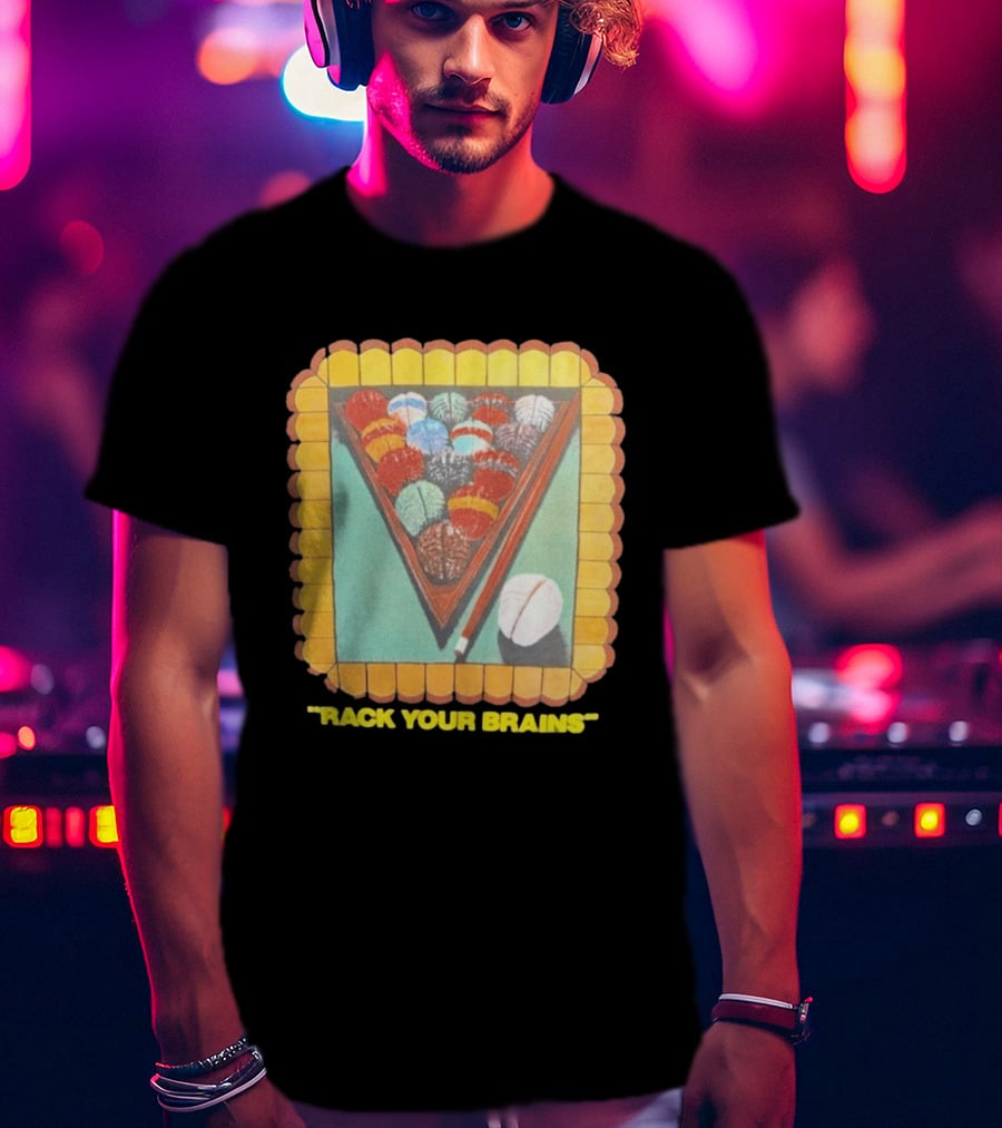 Rack Your Brains Pool Billiards Pun With Brain Balls T-Shirt