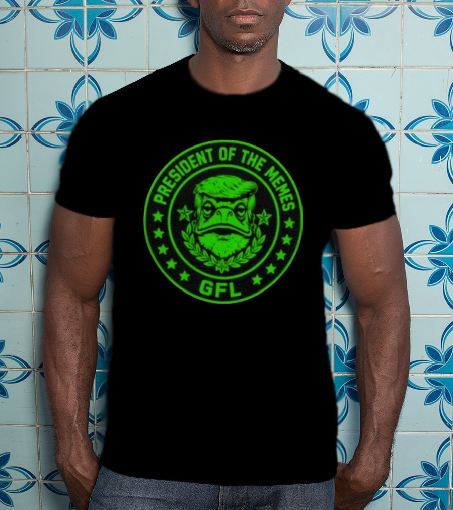 President Of The Memes Green Frog Labs GFL T-Shirt
