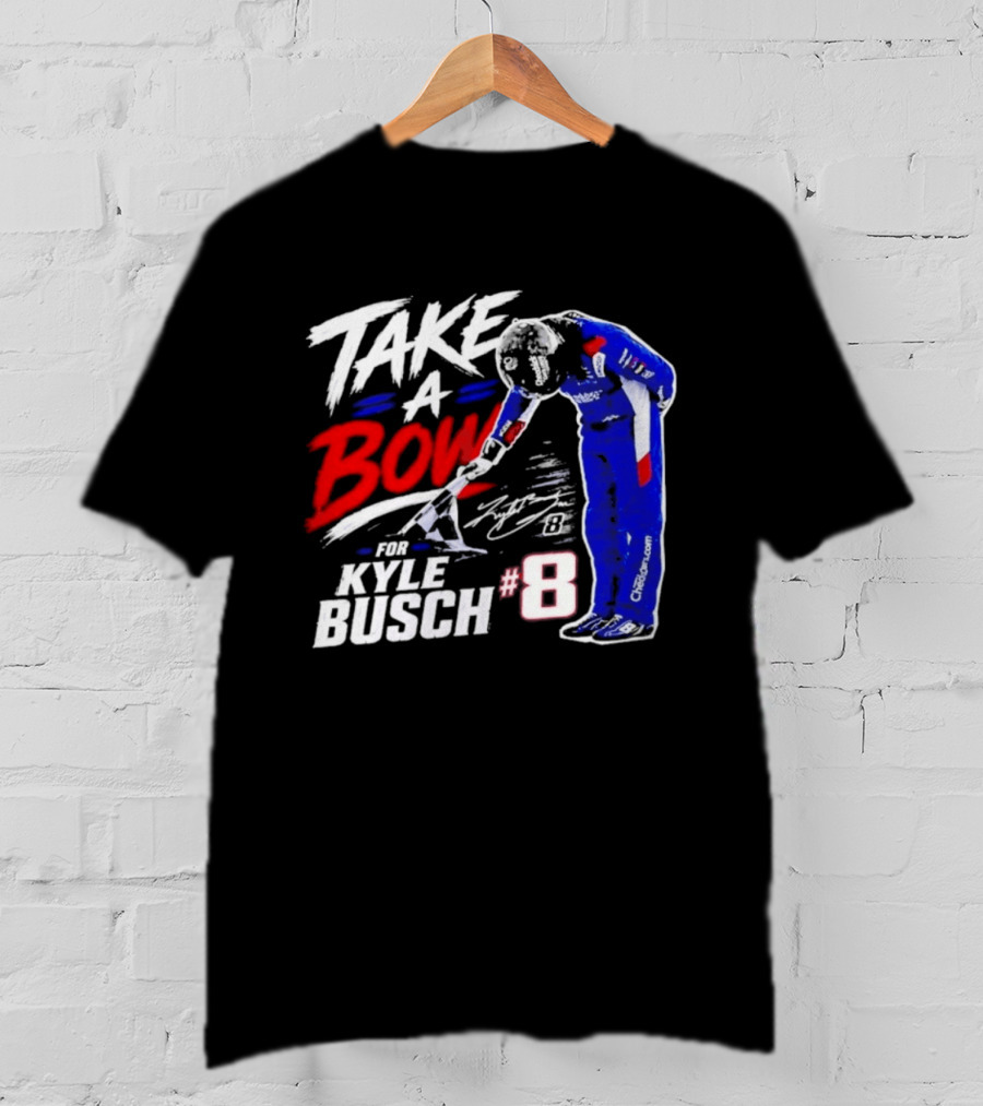 Take A Bow Kyle Busch #8 Checkered Flag NASCAR Racing T-Shirt
