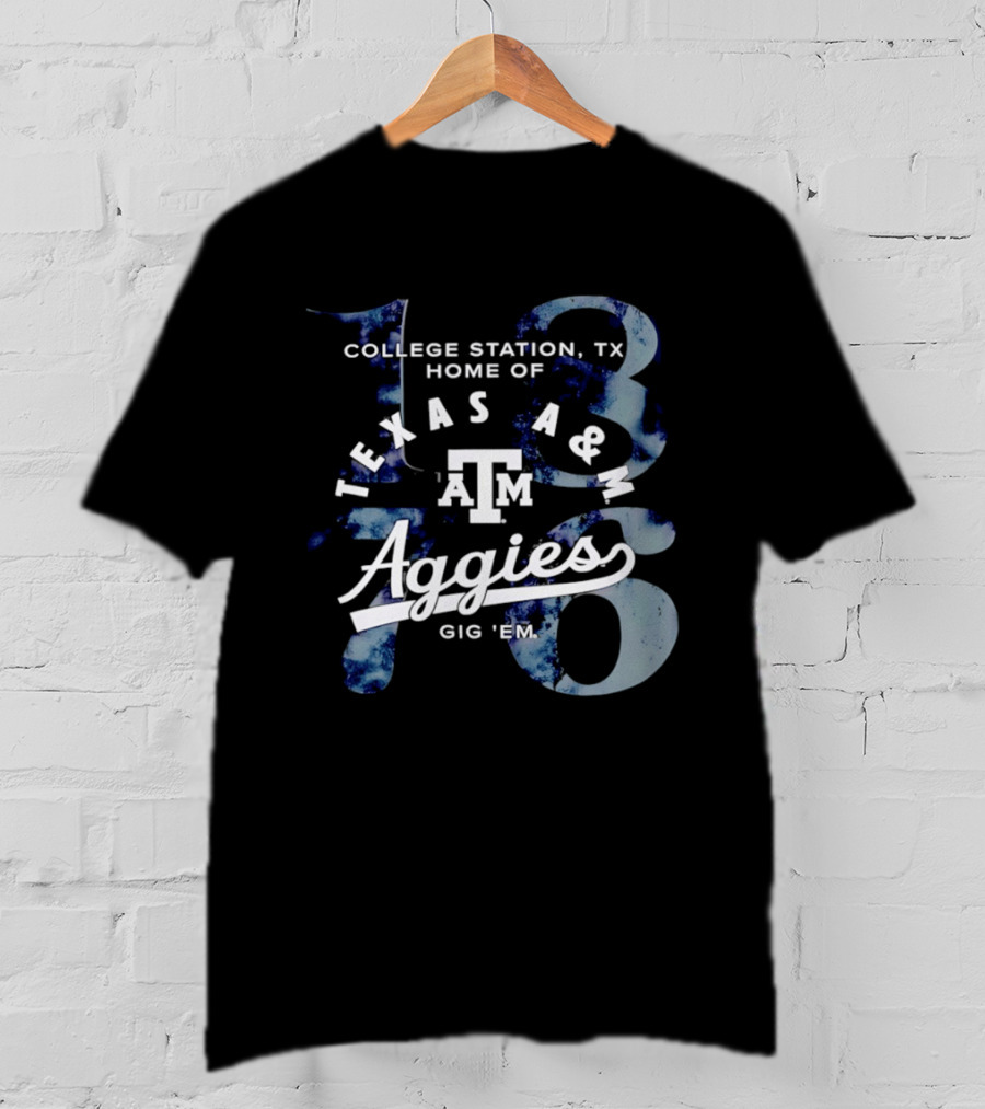 Texas A&M Aggies Gig 'em College Station TX Home Of 1876 T-Shirt