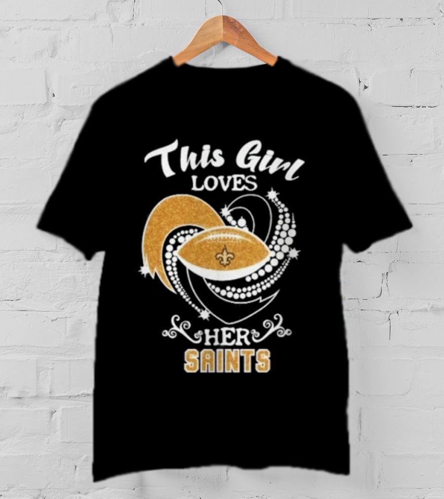 This Girl Loves Her New Orleans Saints Fleur De Lis Football T-Shirt