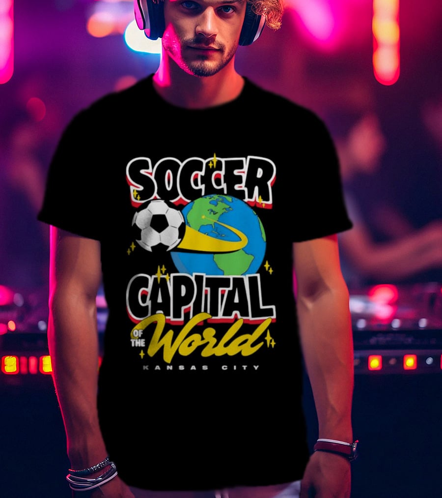 Kansas City Soccer Capital Of The World Globe Soccer Ball T-Shirt