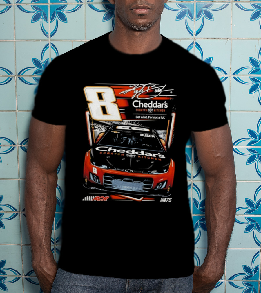 Kyle Busch 8 Cheddar's Scratch Kitchen NASCAR Get A Lot For Not A Lot RCR 75 T-Shirt