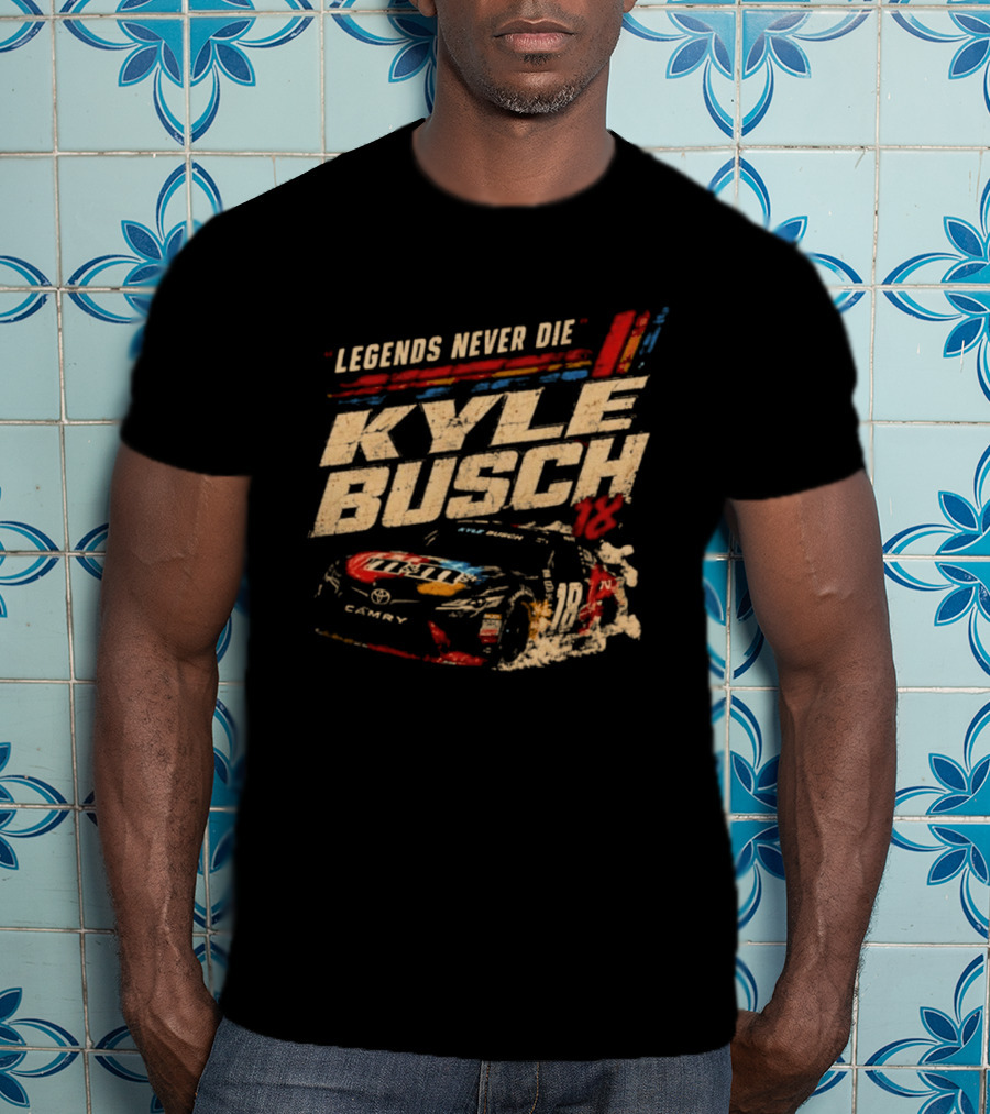Kyle Busch Legends Never Die Number 18 NASCAR Racing M&M's Camry T-Shirt