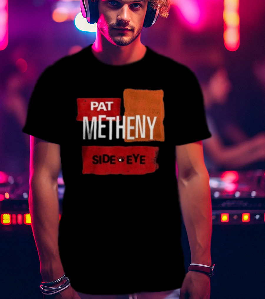 Pat Metheny Side Eye Summer 2023 Tour Live Experience T-Shirt