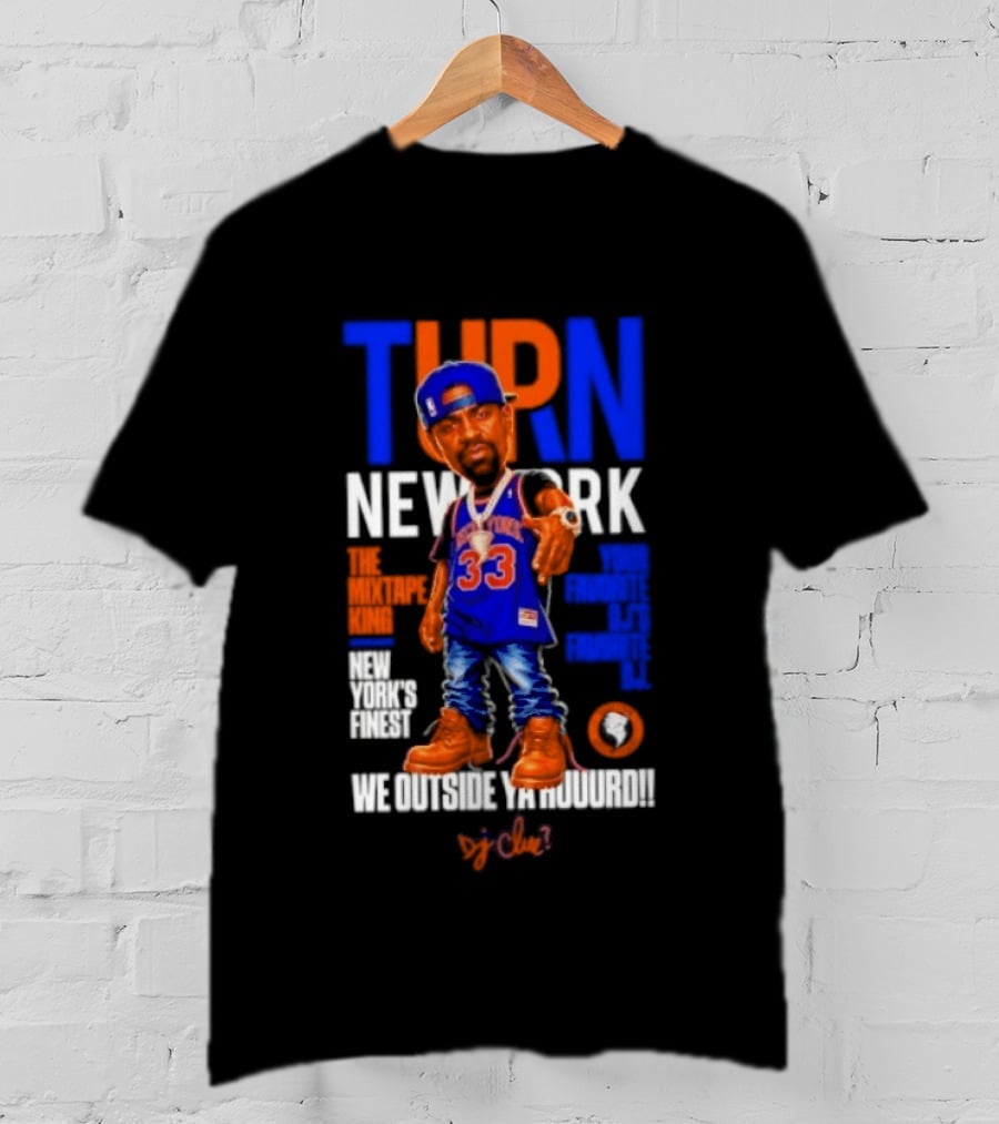 Turn New York Dj Clue Mixtape King New York Knicks Finest Outside The Madison Trakformers T-Shirt