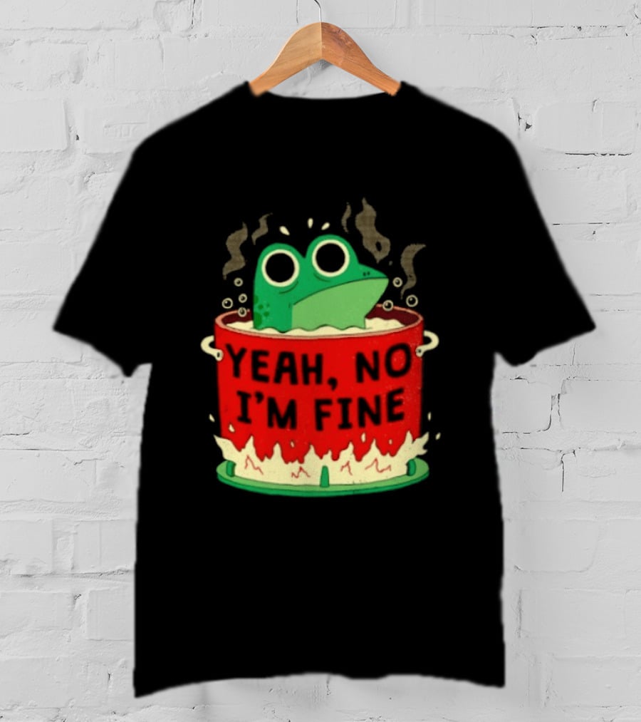 Frog In The Pot Yeah No I'm Fine Steaming Hot Tub Sarcasm T-Shirt