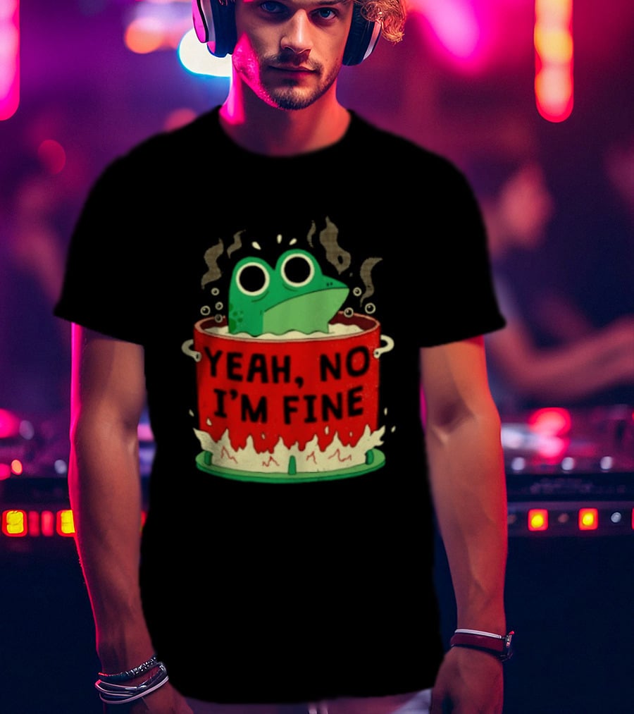 Frog In The Pot Yeah No I'm Fine Steaming Hot Tub Sarcasm T-Shirt