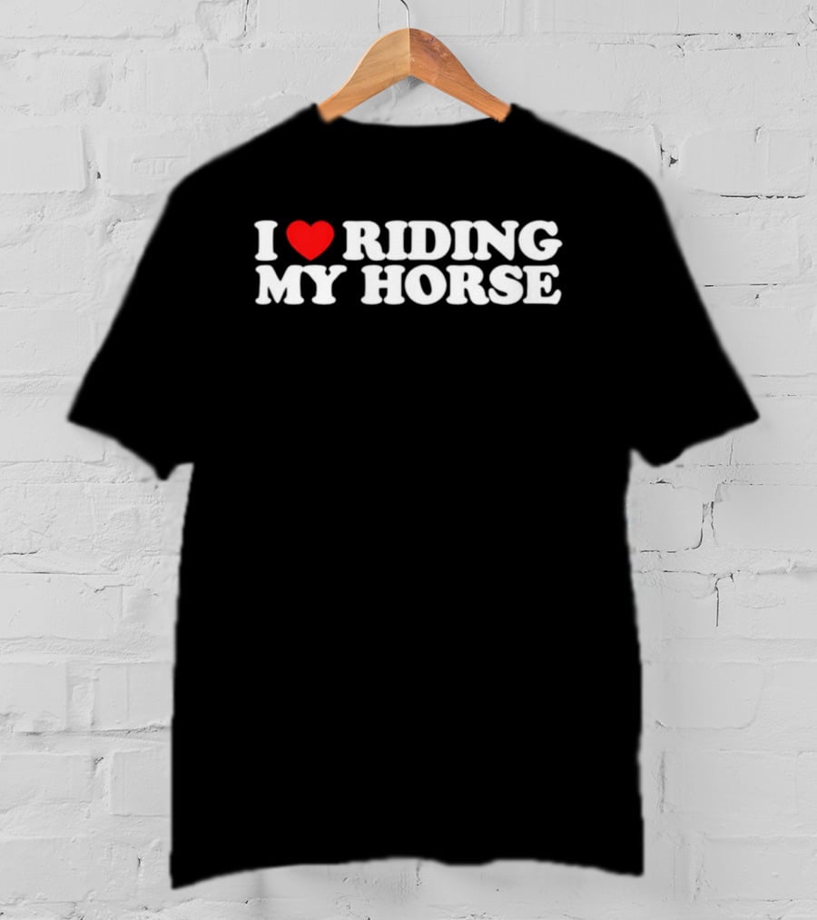 I Love Riding My Horse Heart Red T-Shirt