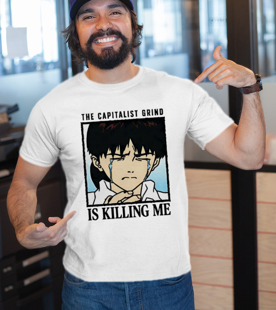 Shinji Ikari The Capitalist Grind Is Killing Me Neon Genesis Evangelion T-Shirt