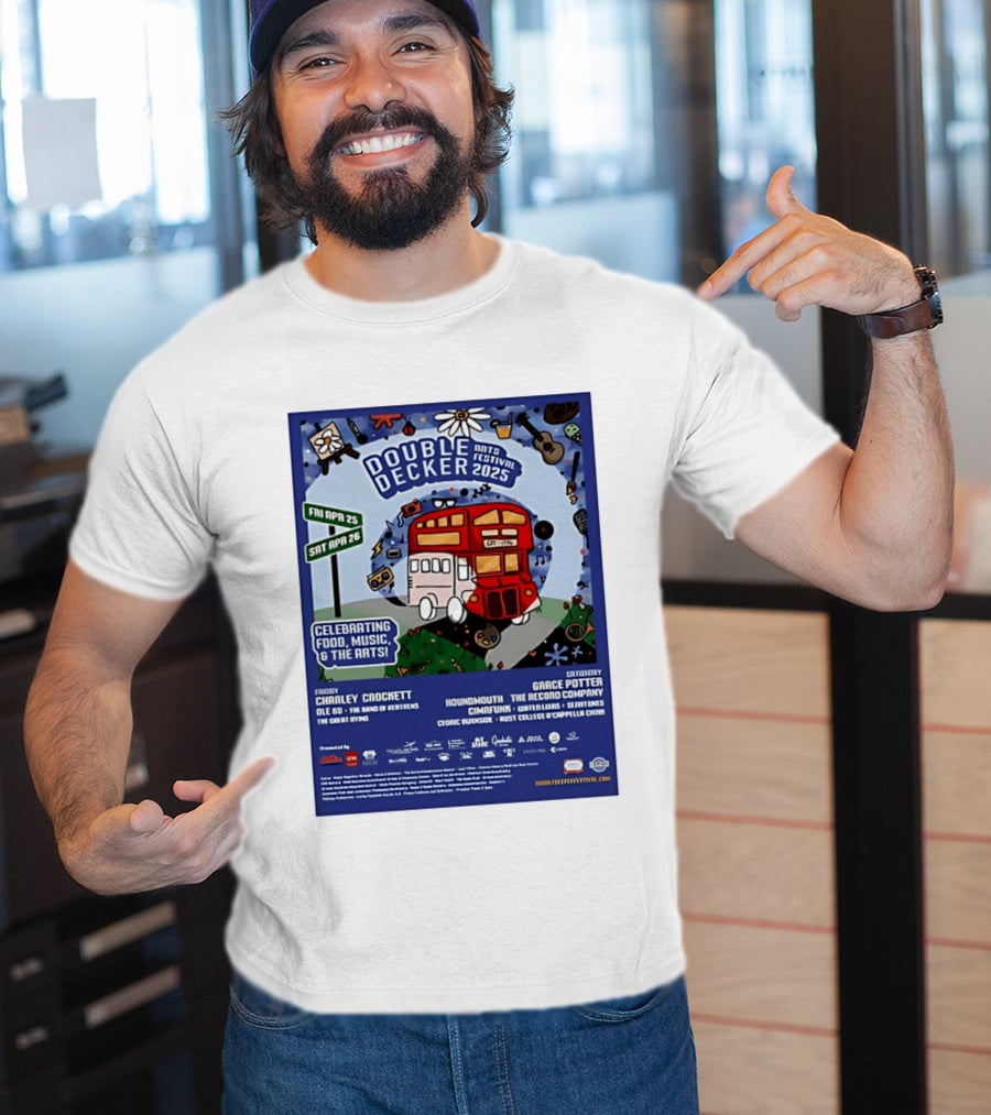 Double Decker Arts Festival 2025 Celebrating Food Music April 25 26 Charley Crockett Grace Potter Cedric Burnside T-Shirt
