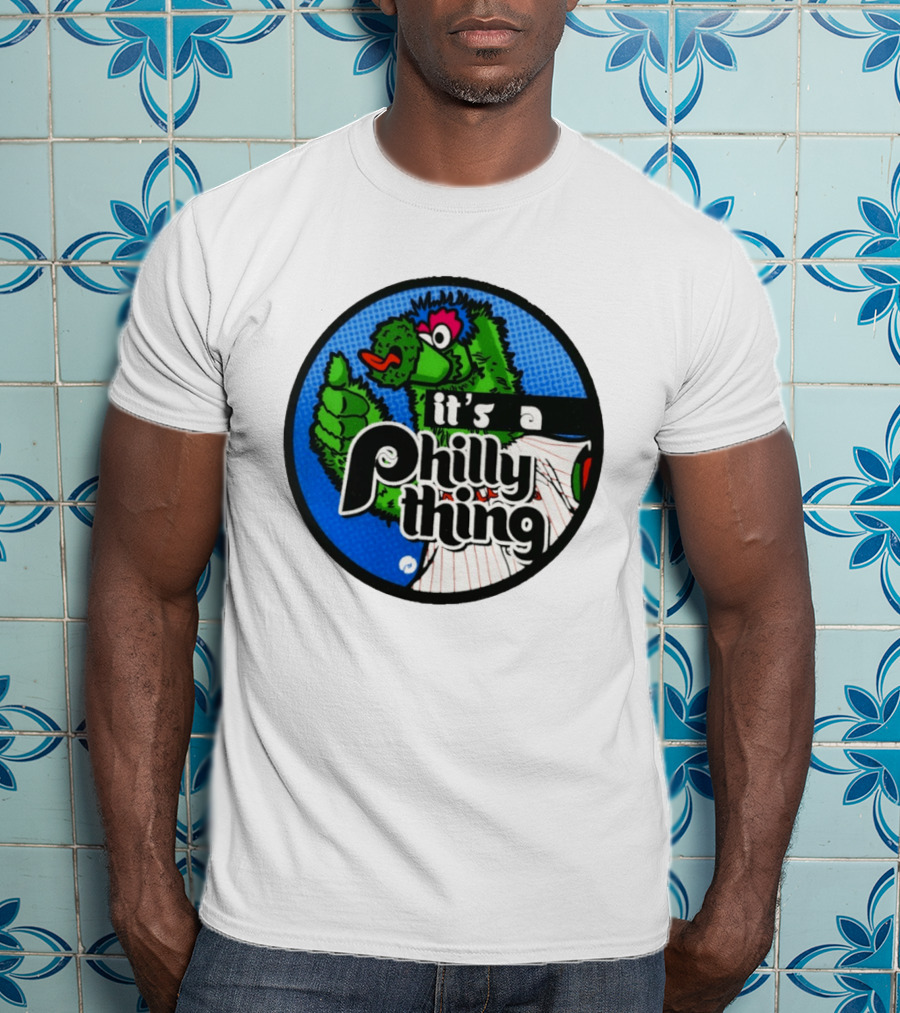 It's A Philly Phanatic Thing T-Shirt