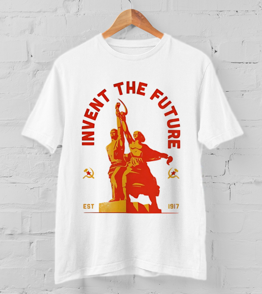Invent The Future Est 1917 Worker And Kolkhoz Woman Statue T-Shirt