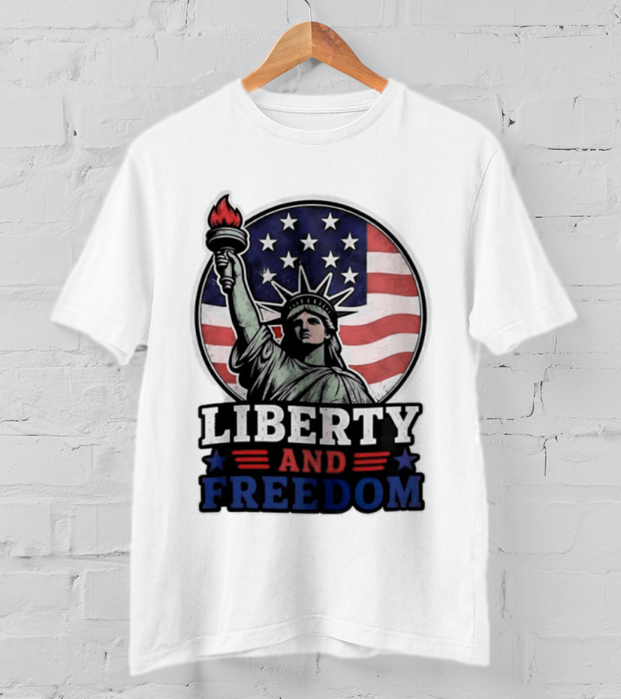 Liberty And Freedom Statue Of Liberty USA Flag Stars T-Shirt