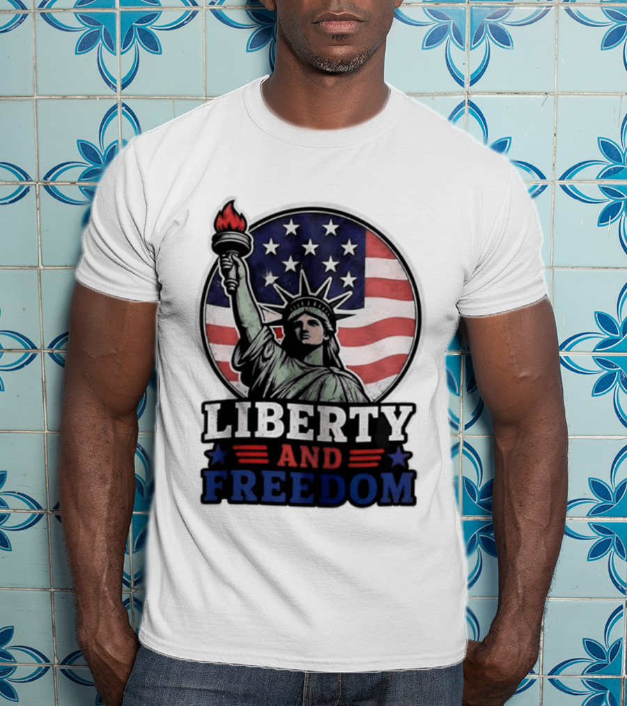 Liberty And Freedom Statue Of Liberty USA Flag Stars T-Shirt