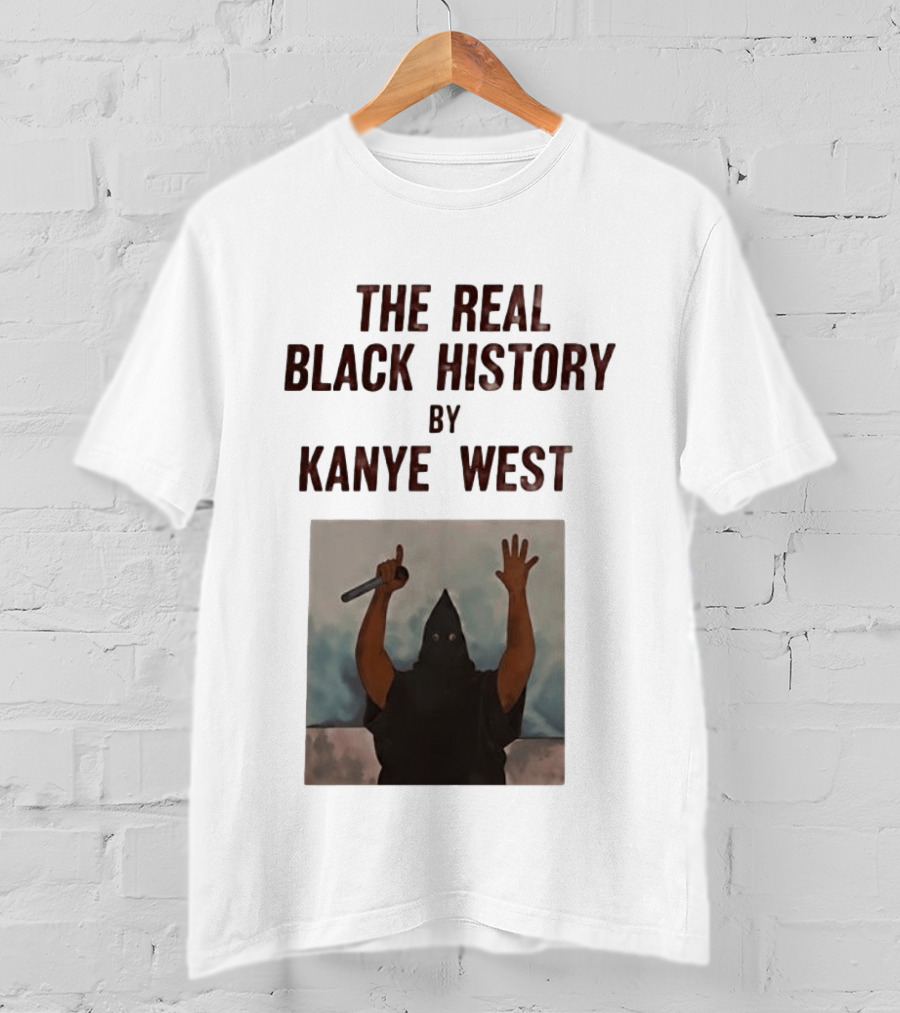 The Real Black History By Kanye West Mic Hands Up T-Shirt