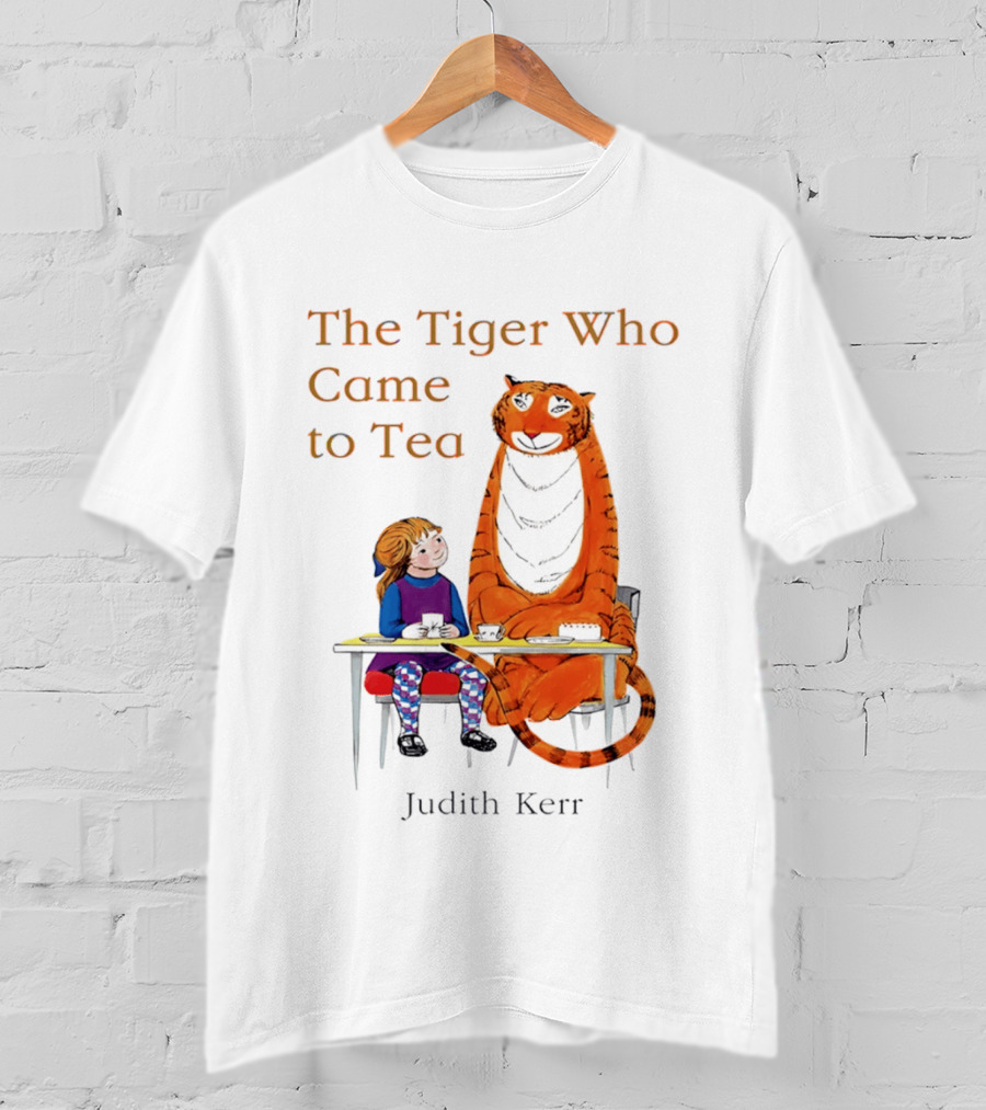 The Tiger Who Came To Tea Book Judith Kerr T-Shirt