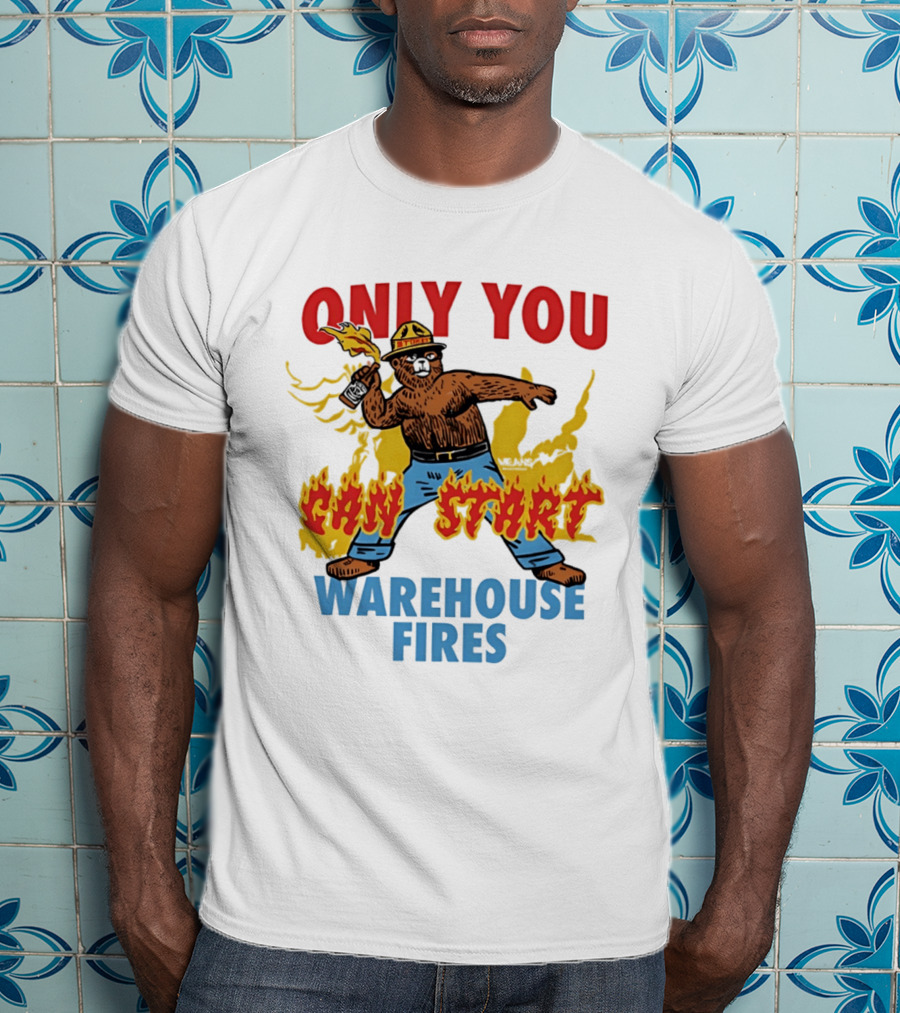 Smokey Bear Only You Can Start Warehouse Fires T-Shirt