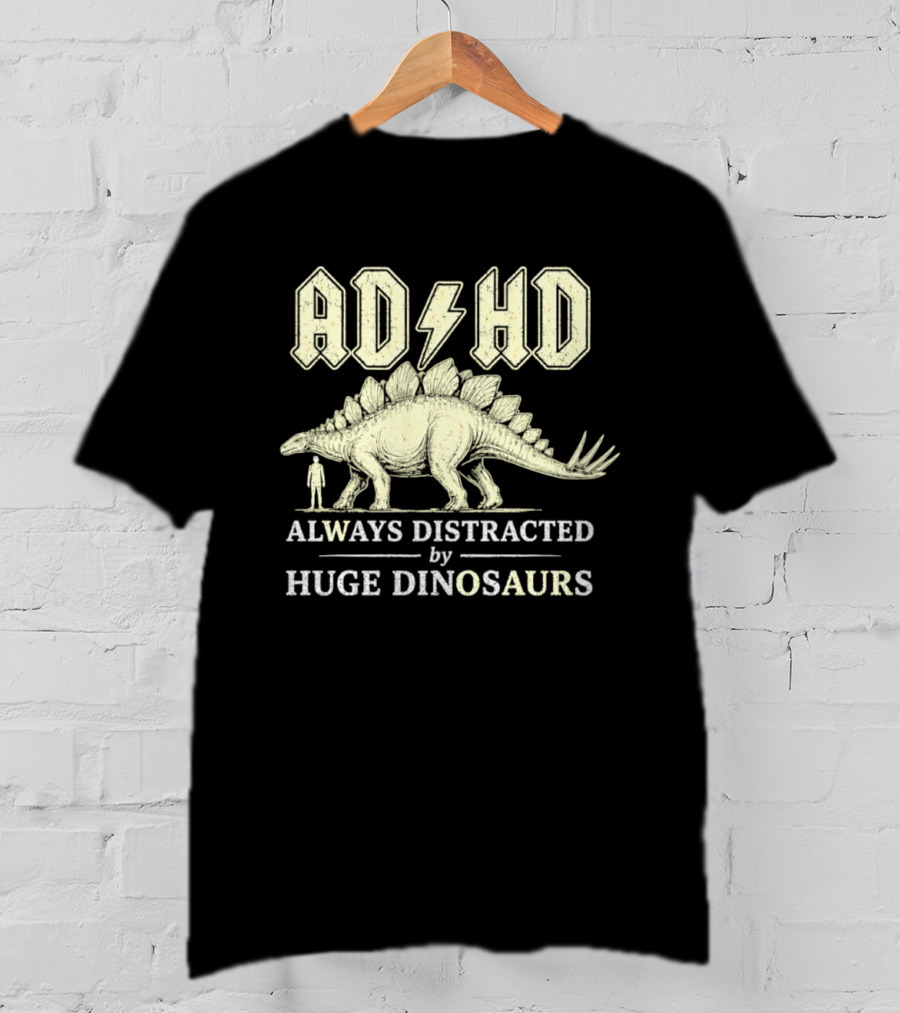 ADHD Always Distracted By Huge Dinosaurs Stegosaurus Lightning Bolt T-Shirt