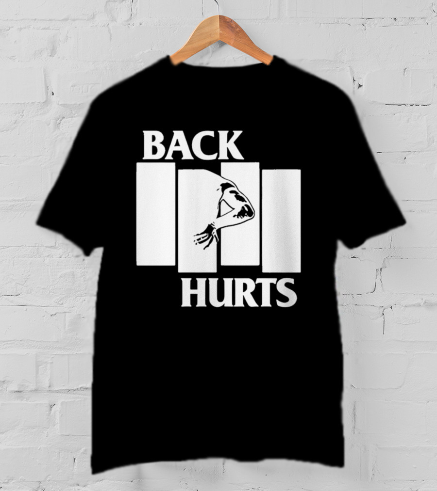 Back Hurts Black Flag T-Shirt