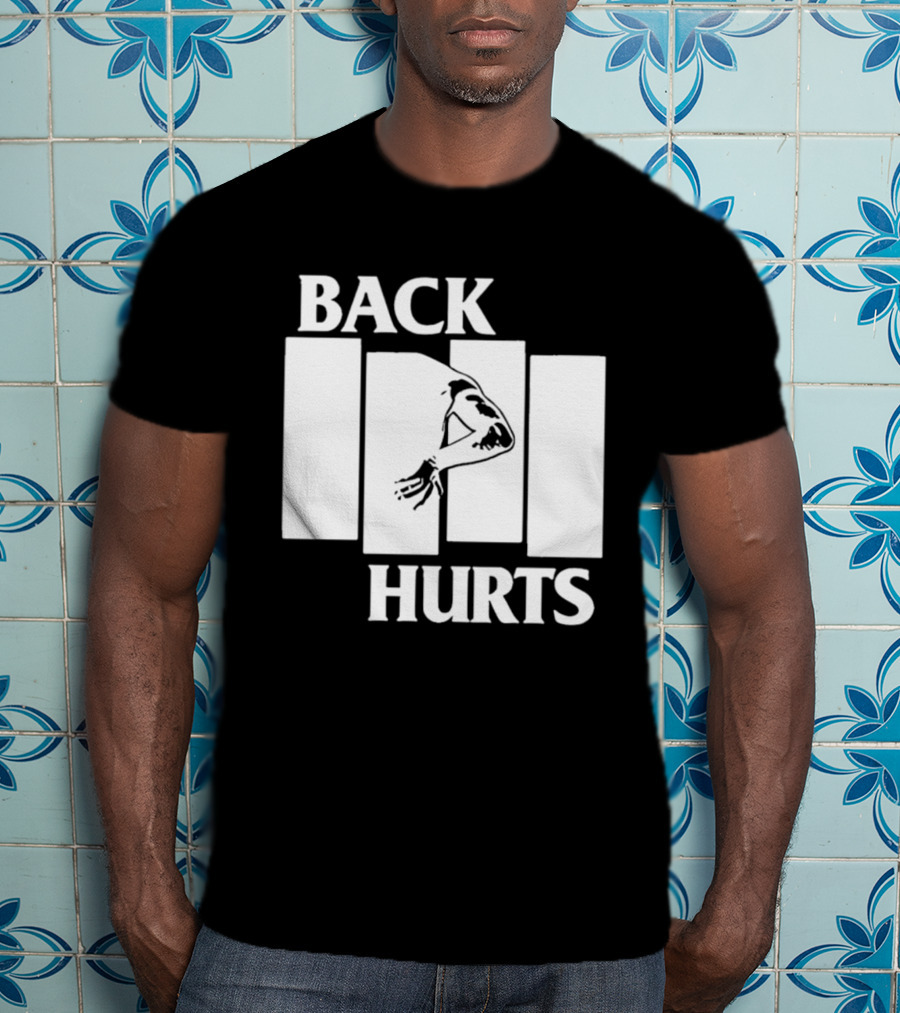 Back Hurts Black Flag T-Shirt