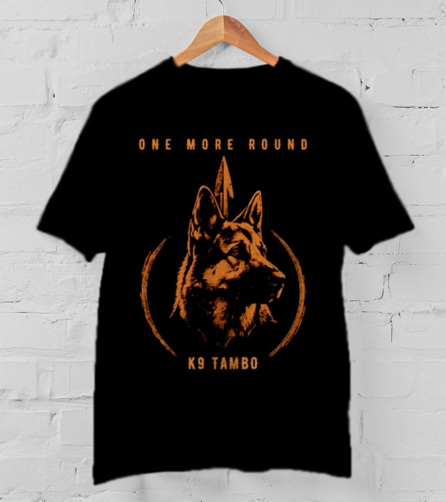 One More Round German Shepherd K9 Tactical Tambo T-Shirt