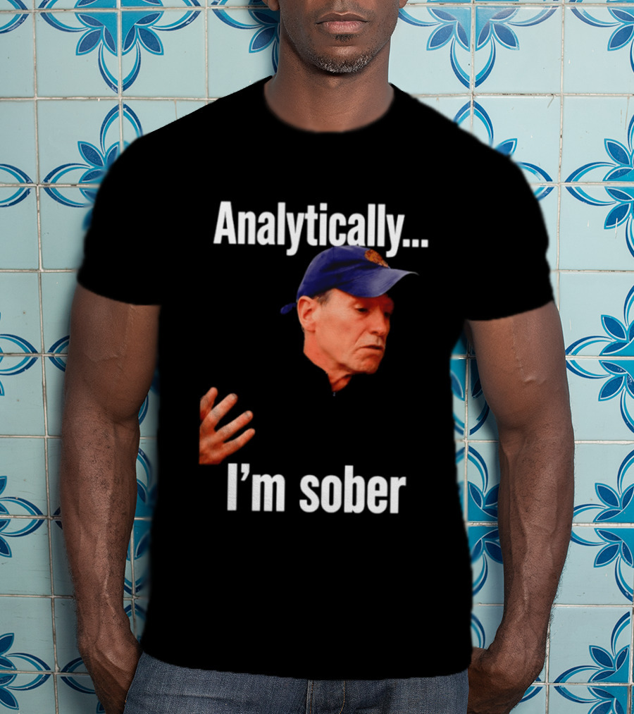 Kenny Atkinson Cleveland Cavaliers Basketball Analytically I'm Sober T-Shirt