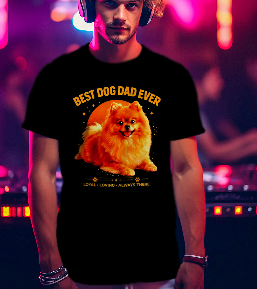 Best Dog Dad Ever Loyal Loving Always There T-Shirt