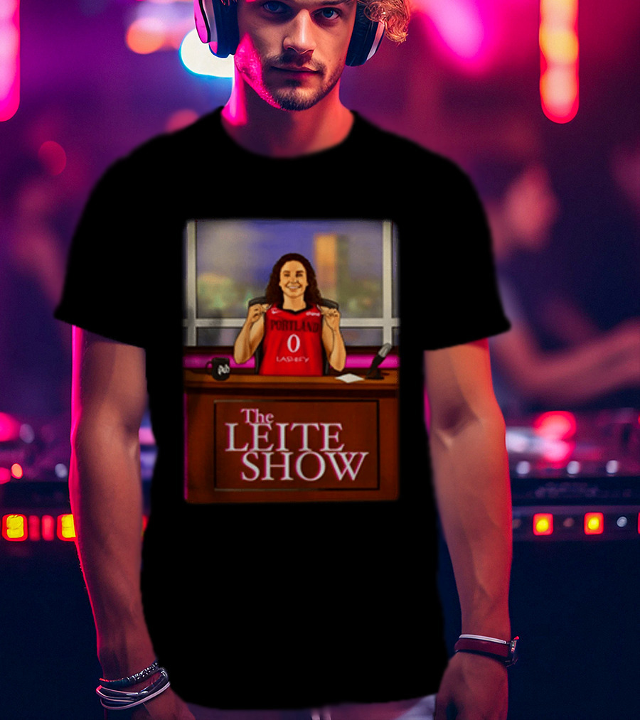 The Leite Show Portland Basketball Talk Show Humor T-Shirt