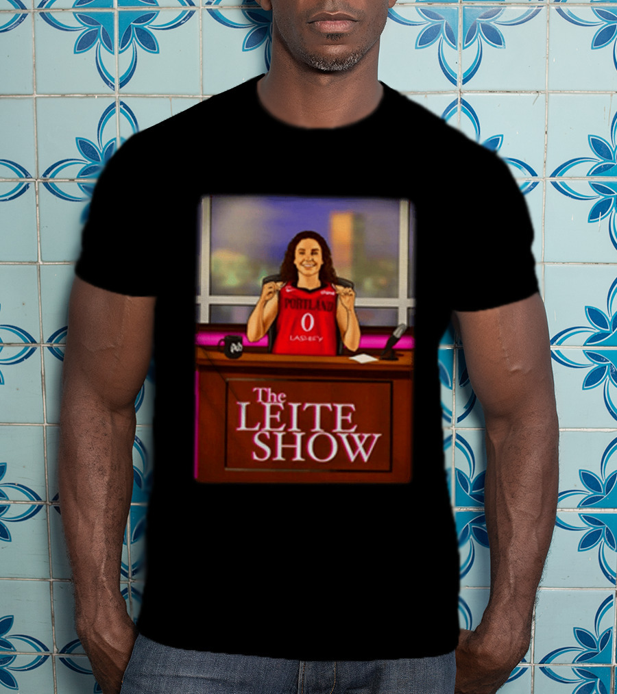 The Leite Show Portland Basketball Talk Show Humor T-Shirt