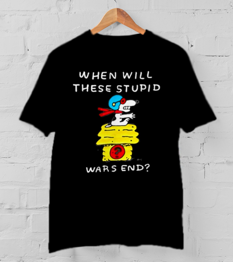 Snoopy When Will These Stupid Wars End Peanuts Woodstock Flying Ace T-Shirt