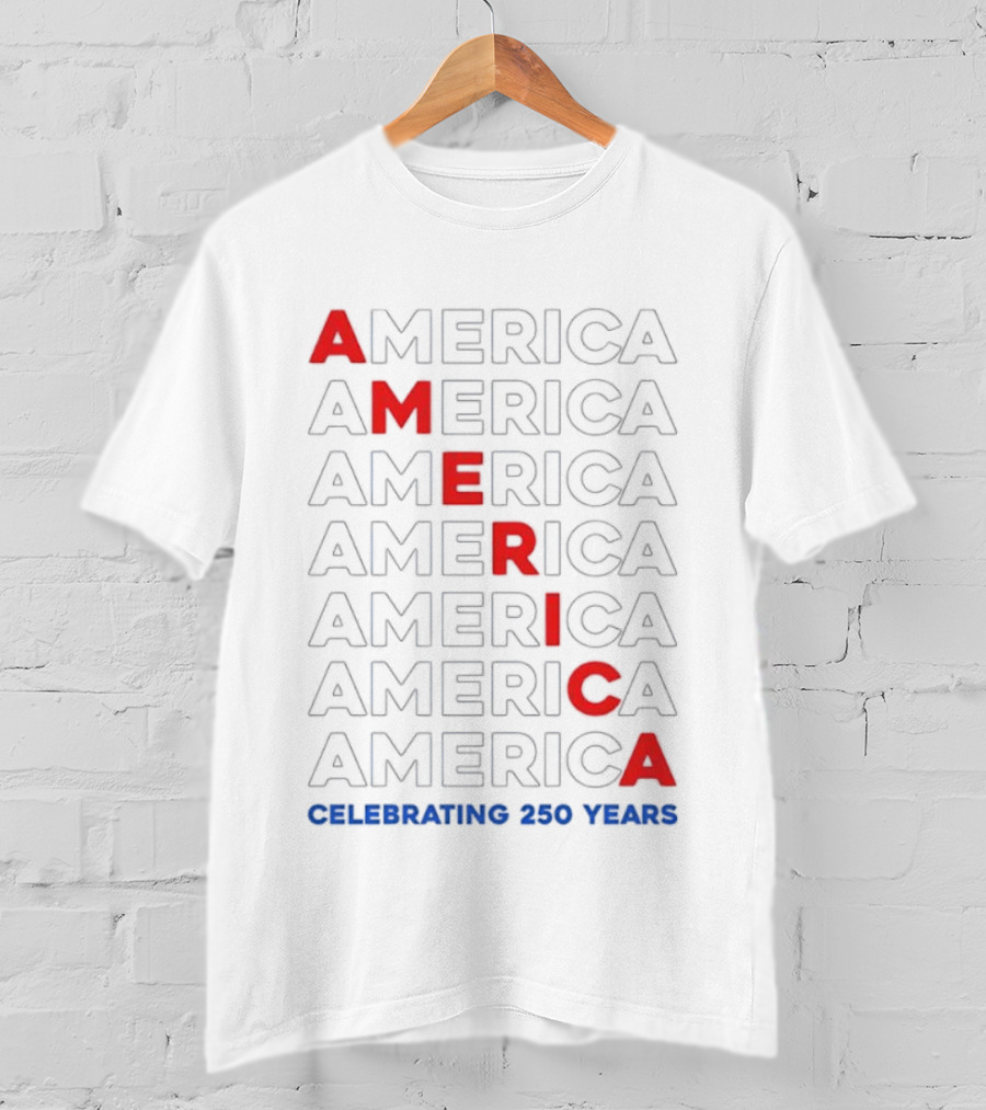 AMERICA Celebrating 250 Years United States Anniversary Bold Red Blue T-Shirt