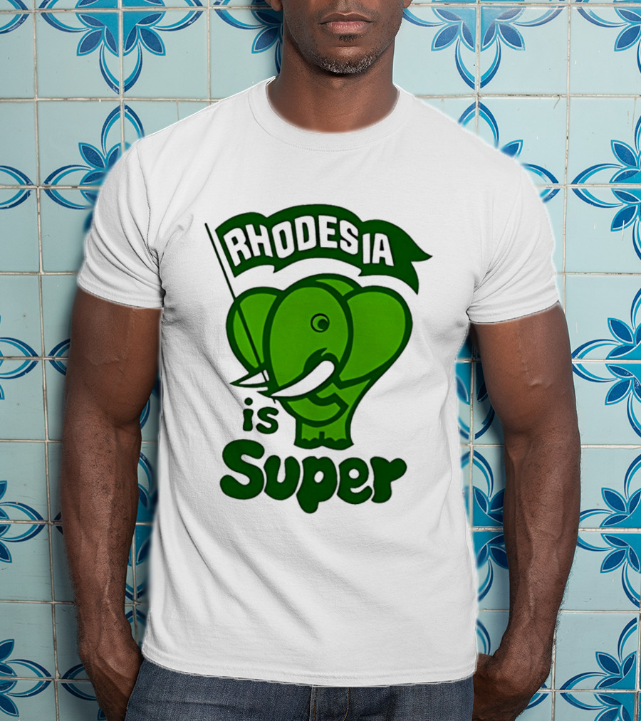 Rhodesia Elephant Green Is Super T-Shirt