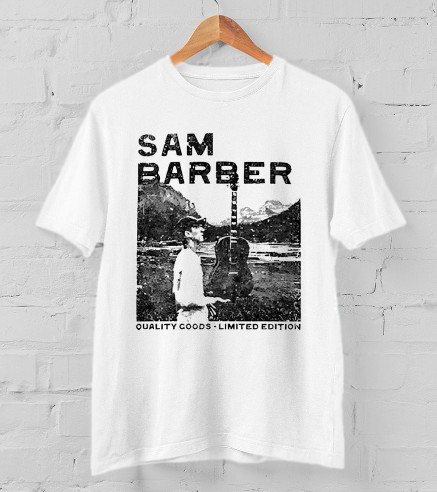 Sam Barber Quality Goods Limited Edition T-Shirt
