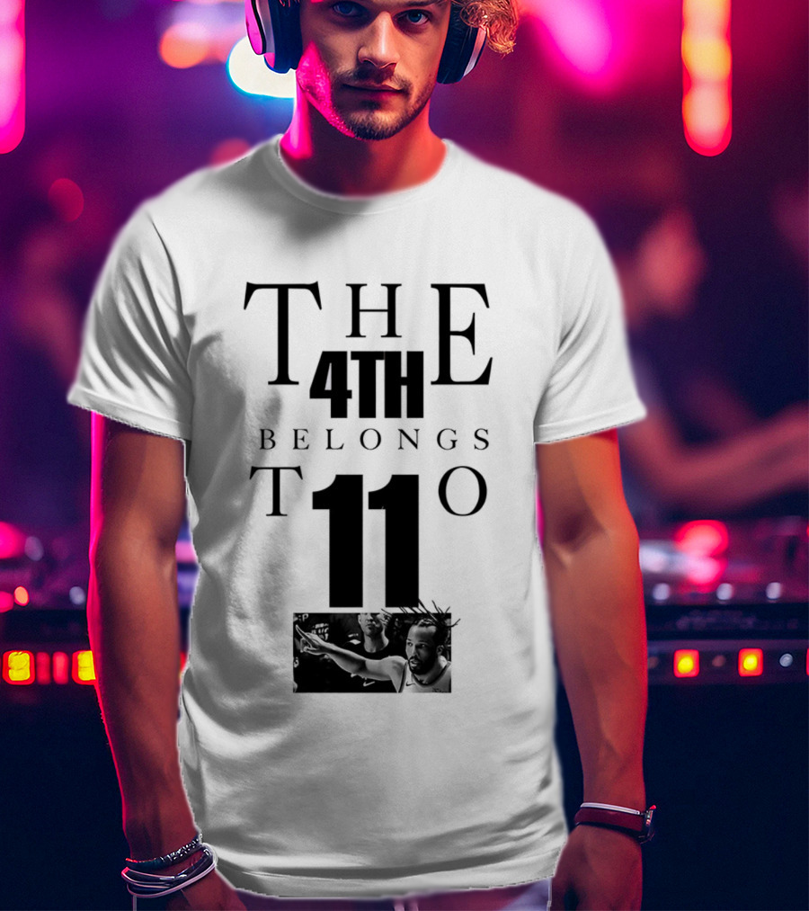 New York Knicks NBA Jalen Brunson 11 The 4th Belongs T-Shirt