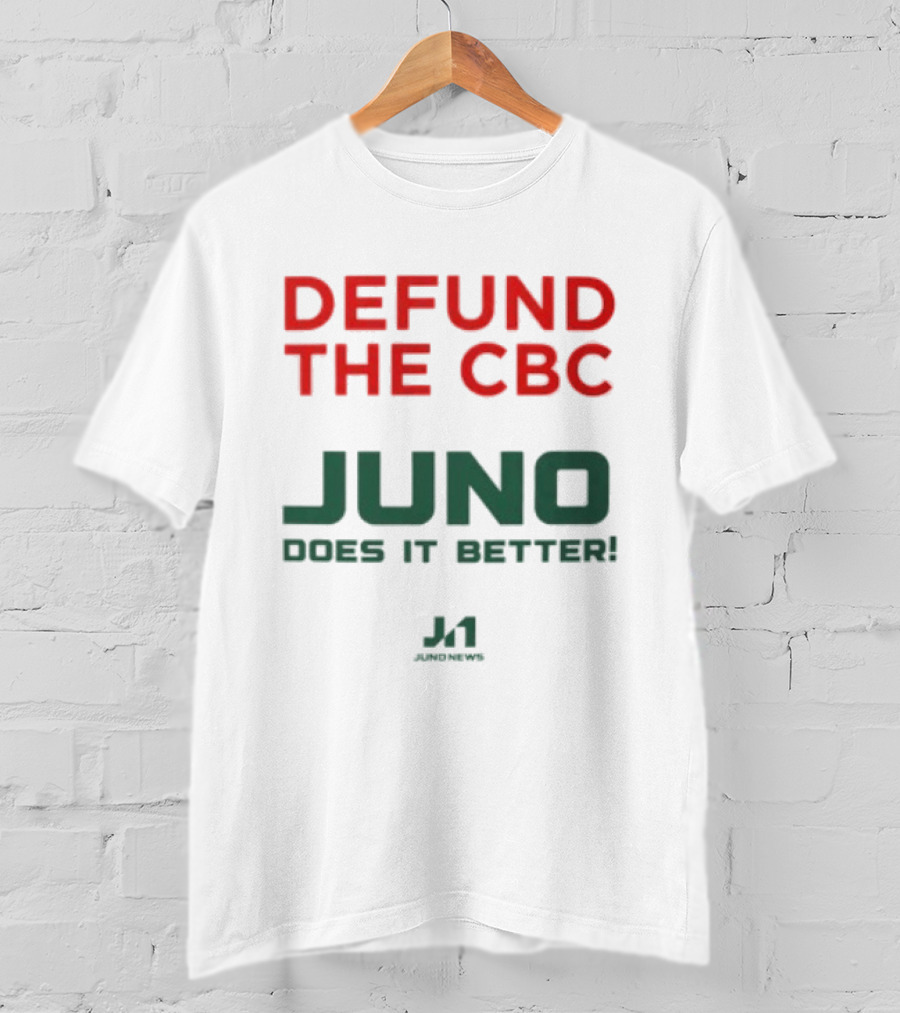 Defund The CBC Juno Does It Better J1 Racing T-Shirt