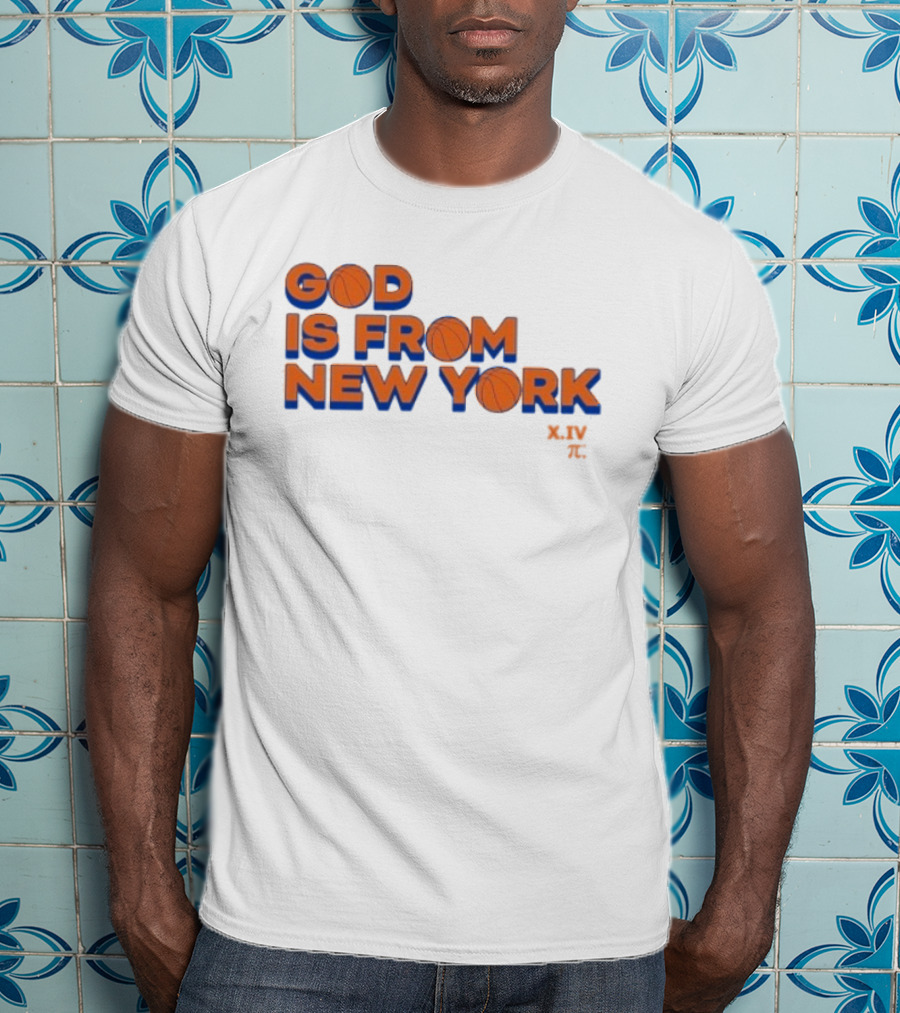 NBA Knicks God Is From New York T-Shirt