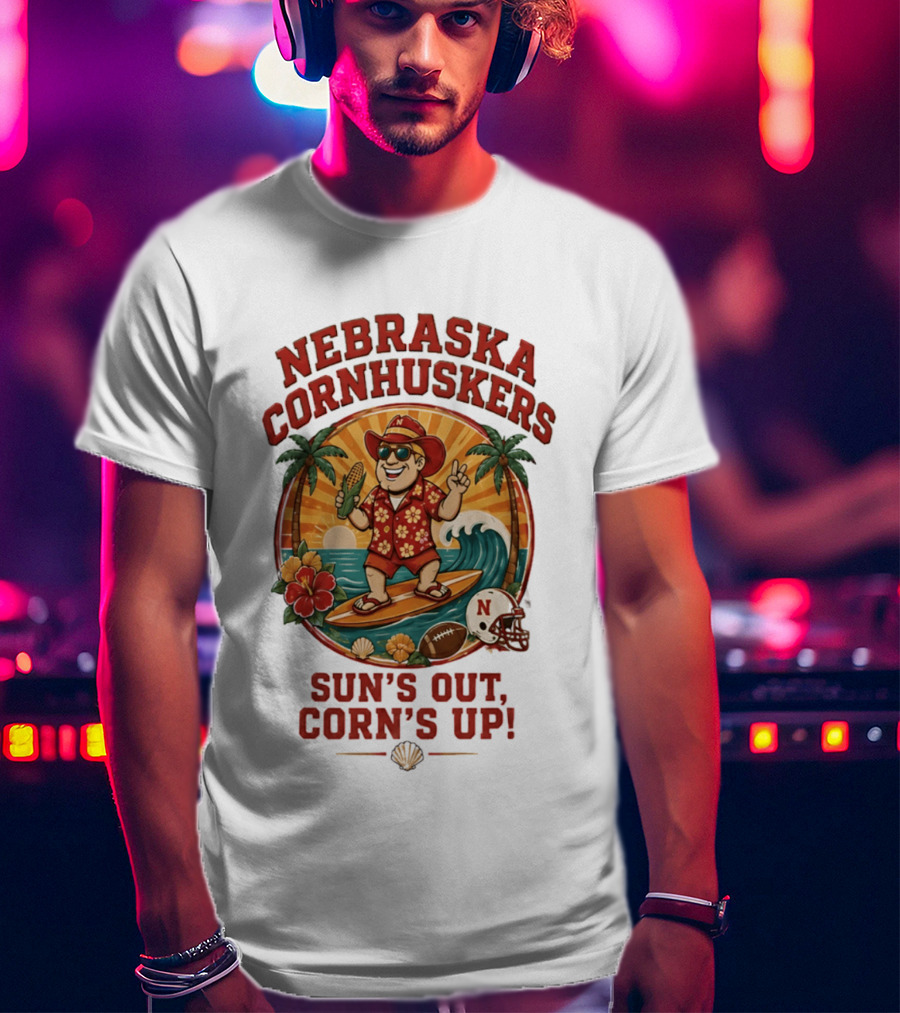 Nebraska Cornhuskers Sun's Out Corn's Up Tropical Surfing Football Fun T-Shirt